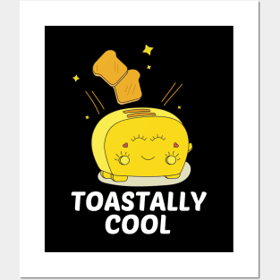 Toastally Cool - Cute Toaster Pun Posters and Art